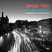 Armel Dupas - Organ Trio (2021)