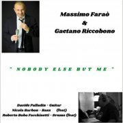 Massimo Faraò - Nobody Else but Me (2021)