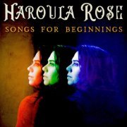 Haroula Rose - Songs for Beginnings (2020) Hi-Res