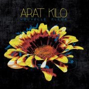 Arat Kilo - Nouvelle fleur (2016) [Hi-Res]