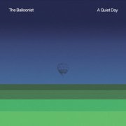 The Balloonist - A Quiet Day (2024)