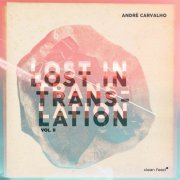 André Carvalho - Lost in Translation Vol. II (2023)