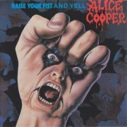 Alice Cooper - Raise Your Fist And Yell (1987)