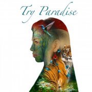 Try Paradise - Try Paradise (2023) [Hi-Res]