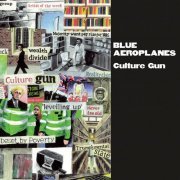 The Blue Aeroplanes - Culture Gun (2023)