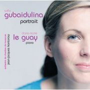 Claire-Marie Le Guay - Gubaidulina: Portrait (Oeuvres pour piano) (2009)