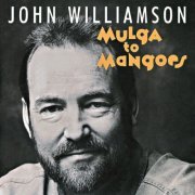 John Williamson - Mulga to Mangoes (1994)
