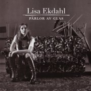 Lisa Ekdahl - Pärlor av glas (2006) FLAC