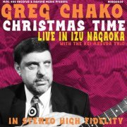 Greg Chako, The Kei Masuda Trio - Christmas Time (Live In Izu Nagaoka) (2023) [Hi-Res]