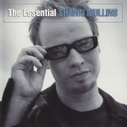 Shawn Mullins - The Essential Shawn Mullins (2003)