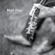 Matt Hay - Something Blue (2017)