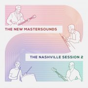 The New Mastersounds - The Nashville Session 2 (2018)