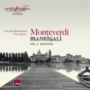 Les Arts Florissants, Paul Agnew - Claudio Monteverdi: Madrigali Vol. 2 (Mantova) (2014) [Hi-Res]