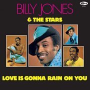Billy Jones & The Stars - Love Is Gonna Rain On You (Remastered / Expanded Edition) (2021) Hi Res
