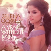 Selena Gomez - A Year Without Rain (2010)