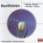 Henryk Szeryng, Ingrid Haebler - Beethoven: Spring and Kreutzer Sonatas (1980)