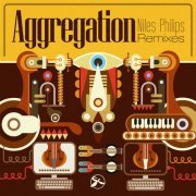 Niles Philips - Aggregation (2015) lossless