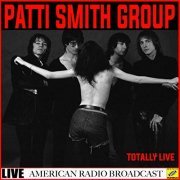 Patti Smith Group - Patti Smith Group - Live (2019)