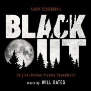 Will Bates - Blackout (Original Motion Picture Soundtrack) (2024) [Hi-Res]