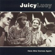 Juicy Lucy - Here She Comes Again (Reissue) (1999)