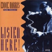 Eddie Harris Funk Project - Listen Here! (1993)