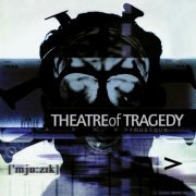 Theatre of Tragedy - Musique (Remastered) (2000) [Hi-Res]