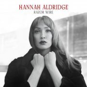 Hannah Aldridge - Razor Wire (Anniversary Edition) (2024)