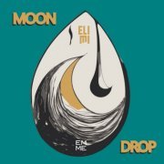 ELIMI - MOON DROP (2024) [Hi-Res]