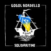 Gogol Bordello - Solidaritine (2022) Hi Res