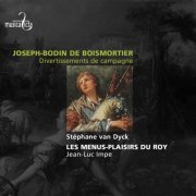 Stephan Van Dyck, Les Menus-Plaisirs du Roy, Jean-Luc Impe - Bodin de Boismortier: Divertissements de campagne (2016) [Hi-Res]