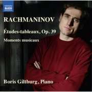 Boris Giltburg - Rachmaninov: Etudes-Tableaux & Moments Musicaux (2016) [Hi-Res]