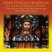 David Ratnanayagam, Francesca Massey, James Lancelot - Choral Evensong for Easter Day (2015)