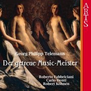 Roberto Fabbriciani, Maurizio Ceglar, Robert Kohnen & Carlo Denti - Telemann: Der Getreue Musik-Meister (Auswahl) (2006)