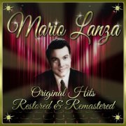 Mario Lanza - Mario Lanza: Original Hits Restored & Remastered (2022)