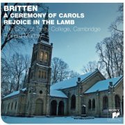 The Choir of Trinity College, Cambridge - Britten: A Ceremony Of Carols (2009)