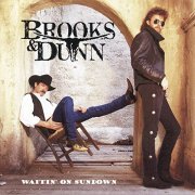 Brooks & Dunn - Waitin' on Sundown (1994)