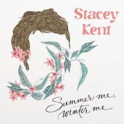 Stacey Kent - Summer Me, Winter Me (2023) [Hi-Res]