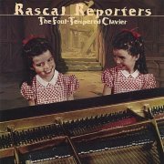 Rascal Reporters - The Foul-Tempered Clavier (2001)