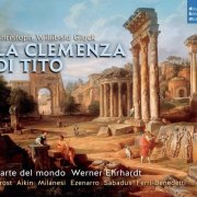 L'arte Del Mondo & Werner Ehrhardt - Gluck: La Clemenza di Tito (2014)
