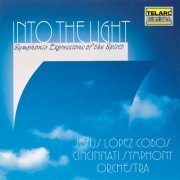 Jesús López-Cobos - Into the Light: Symphonic Expressions of the Spirit (2022)