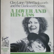 Cleo Laine & The Johnny Dankworth Seven - A Lover and His Lass (1976)