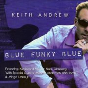 Keith Andrew - Blue Funky Blue (2011) FLAC