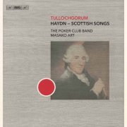 The Poker Club Band - Tullochgorum: Haydn - Scottish Songs (2020) [Hi-Res]