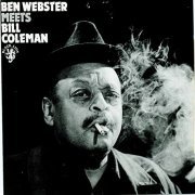 Ben Webster, Bill Coleman - Ben Webster Meets Bill Coleman (1967) FLAC