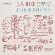Jaakko Kuusisto - Bach: Sonatas & Partitas (2019) [Hi-Res]
