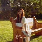 Riley Clemmons - Church Pew (2023)
