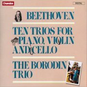 Borodin Trio - Beethoven: Ten Trios for Piano, Violin and Cello (1987)