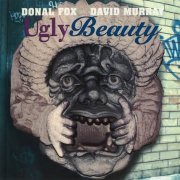 Donal Fox, David Murray - Ugly Beauty (1993)