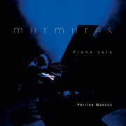Perrine Mansuy - Murmures (Piano solo) (2023)