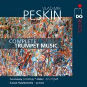 Giuliano Sommerhalder, Kasia Wieczorek - Peskin: Complete Trumpet Music (2015)